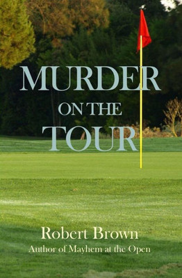 Murder On The Tour