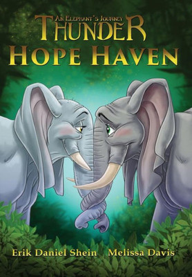 Hope Haven (3) (Thunder: An Elephant'S Journey)