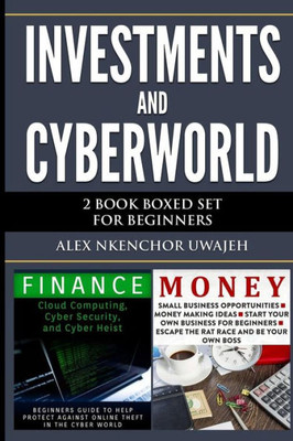 Investments And Cyberworld: 2 Book Boxed Set For Beginners