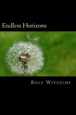 Endless Horizons (The Lodging For The Rose)