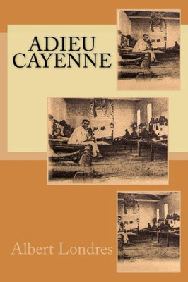 Adieu Cayenne (French Edition)