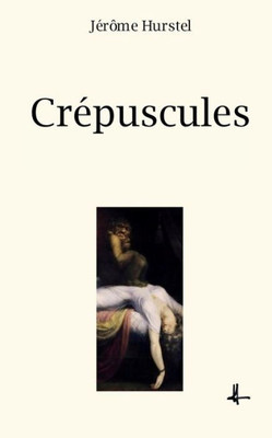 Crepuscules (French Edition)