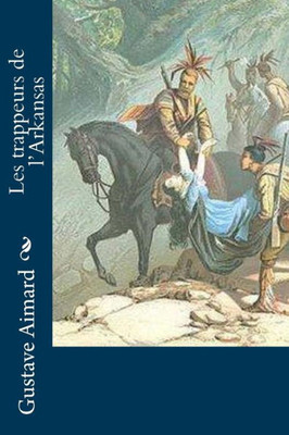 Les Trappeurs De LArkansas (French Edition)