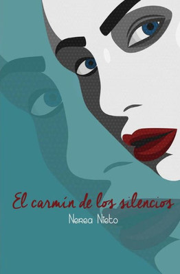 El Carmín De Los Silencios (Spanish Edition)
