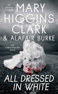 All Dressed In White: An Under Suspicion Novel