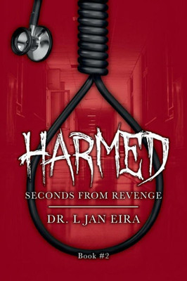 Harmed - Book 2: Seconds From Revenge