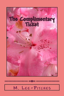 The Complimentary Ticket