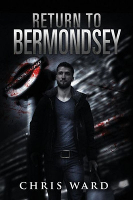 Return To Bermondsey (Bermondsey Trilogy)