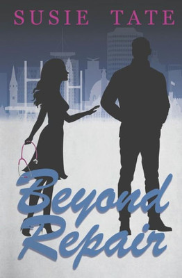 Beyond Repair (Broken Heart Series)