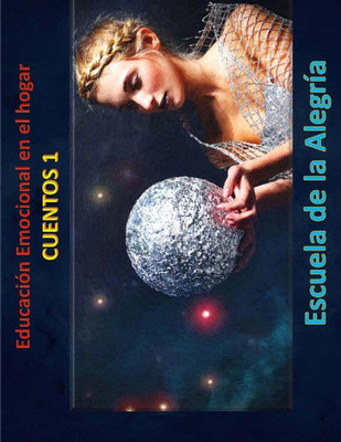 Educacion Emocional En El Hogar. Cuentos 1.: Educamos Para La Vida (Spanish Edition)