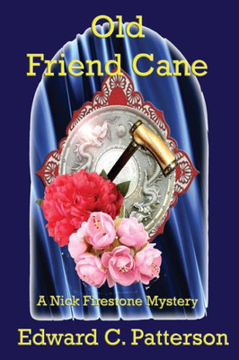 Old Friend Cane (Nick Firestone Mysteries)