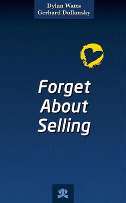 Forget About Selling