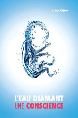 L'Eau Diamant : Une Conscience (French Edition)