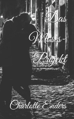 Das Moses-Projekt (German Edition)