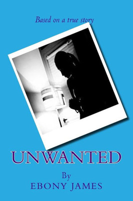 Unwanted: Memoir