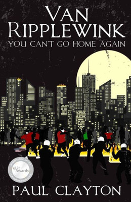 Van Ripplewink: You Can'T Go Home Again