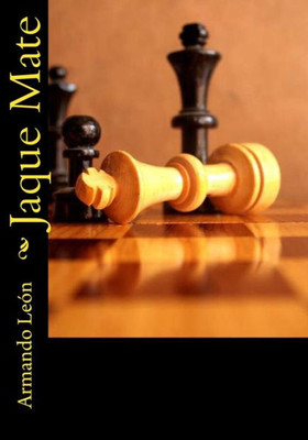 Jaque Mate (Cuatro Historias Policiales De La Habana) (Spanish Edition)