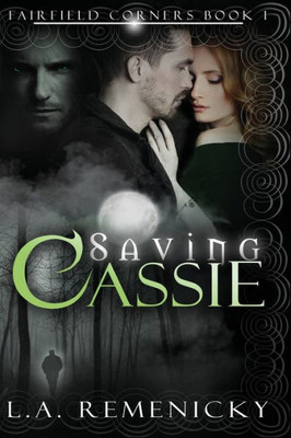 Saving Cassie (Fairfield Corners)