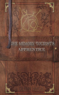 The Memory Tourist'S Apprentice (The Memory Tourist Series)