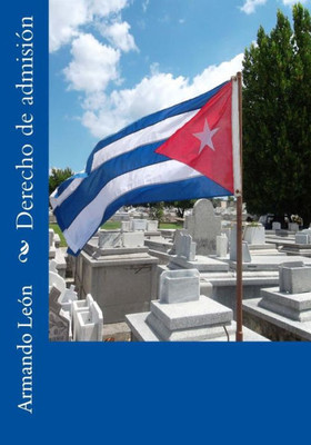 Derecho De Admisión (Cuatro Historias Policiales De La Habana) (Spanish Edition)