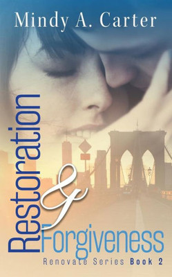 Restoration & Forgiveness (Renovate)
