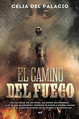 El camino del fuego (Spanish Edition)