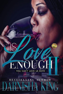 Is Love Enough 2: You Can'T Love Us Both