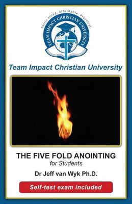 The Five-Fold Anointing For Students