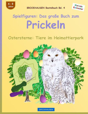 Brockhausen Bastelbuch Bd. 4: Spielfiguren - Das Große Buch Zum Prickeln: Ostersterne: Tiere Im Heimattierpark (German Edition)