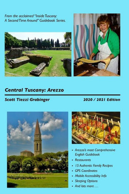 Central Tuscany: Arezzo (Inside Tuscany: A Second Time Around)