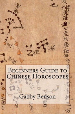 Beginners Guide To Chinese Horoscopes