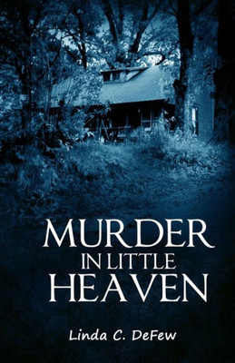 Murder In Little Heaven