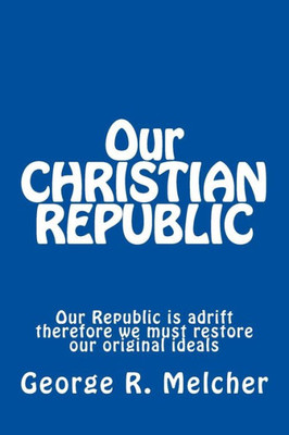 Our Christian Republic