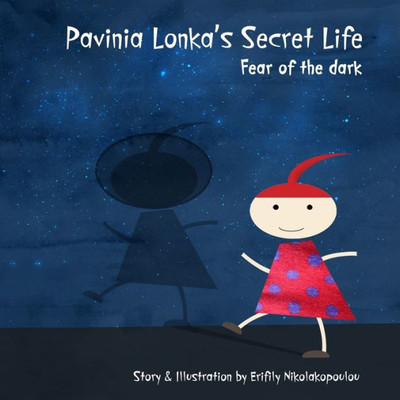 Pavinia Lonka'S Secret Life: Fear Of The Dark