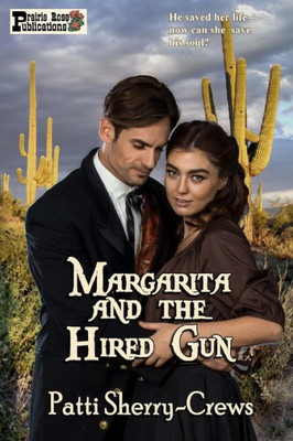 Margarita And The Hired Gun
