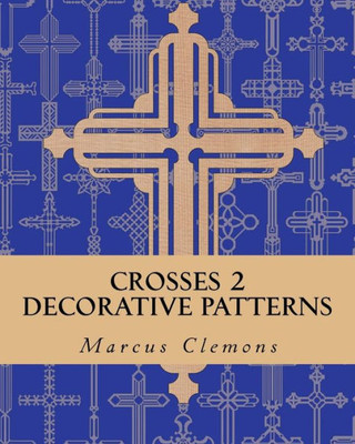 Crosses 2: Decorative Patterns (Crosses: Decorative Patterns)