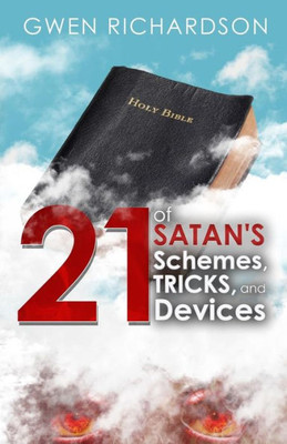 21 Of Satan'S Schemes, Tricks, And Devices