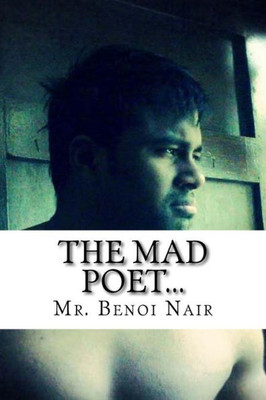 The Mad Poet: "When The Gods Died..."