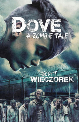 Dove: A Zombie Tale (Byron: A Zombie Tale)