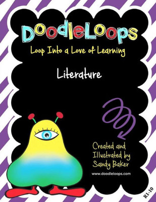 Doodleloops Literature: Loop Into A Love Of Learning (Book 10)