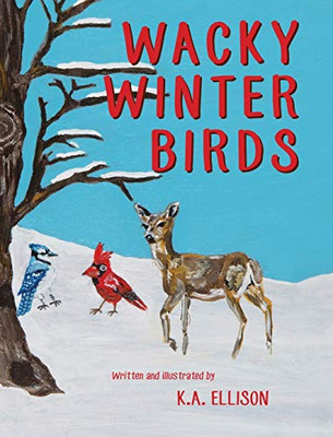 Wacky Winter Birds - Hardcover