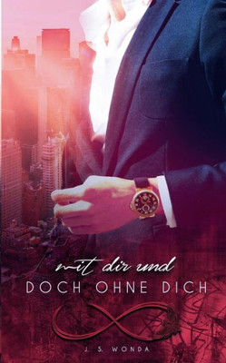 Mit Dir Und Doch Ohne Dich (German Edition)