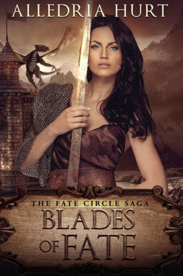 Blades Of Fate (The Fate Circle Saga)