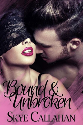 Bound & Unbroken (Out Of Bounds)