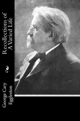 Recollections Of A Varied Life