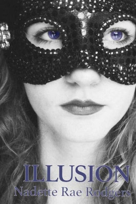 Illusion: Book One (The Illusion Trilogy)