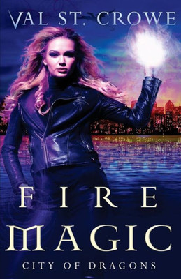 Fire Magic (City Of Dragons)