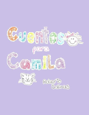 Cuentos Para Camila (Spanish Edition)