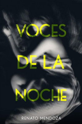 Voces De La Noche (Spanish Edition)