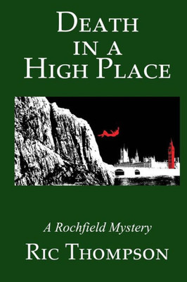 Death In A High Place. A Rochfield Mystery (The Rochfield Mysteries)